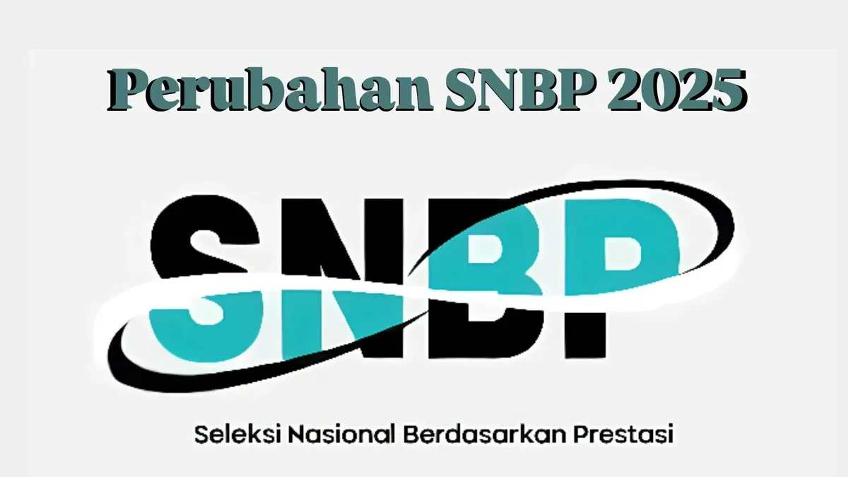 Perubahan Sistem SNBP 2025