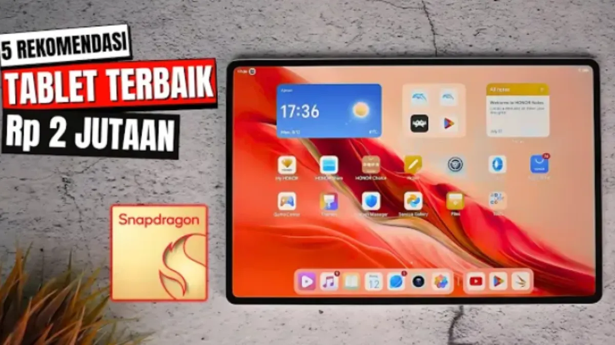 Daftar Rekomendasi Tablet Harga Rp2 Jutaan