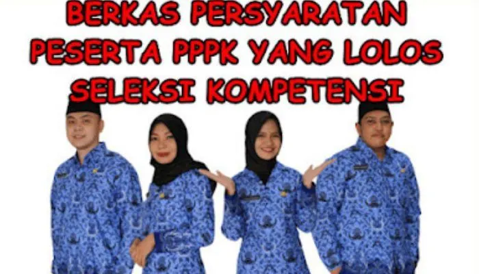 Bagi yang telah dinyatakan lulus pendaftaran PPPK, bisa langsung persiapkan berkas-berkas yang dibutuhkan untuk proses pemberkasan.