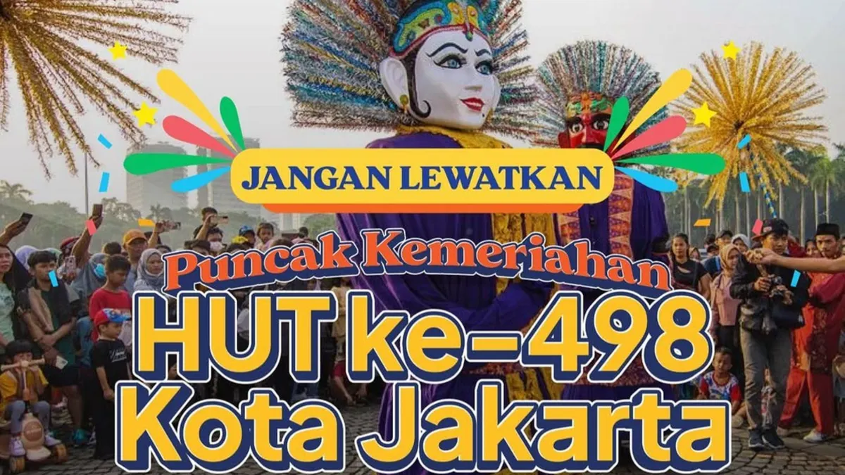 Masuk Pekan Terakhir Bulan Juni, Ini Daftar Acara HUT Kota Jakarta ke-498 yang Sudah Dipersiapkan Pemprov Mulai Besok!