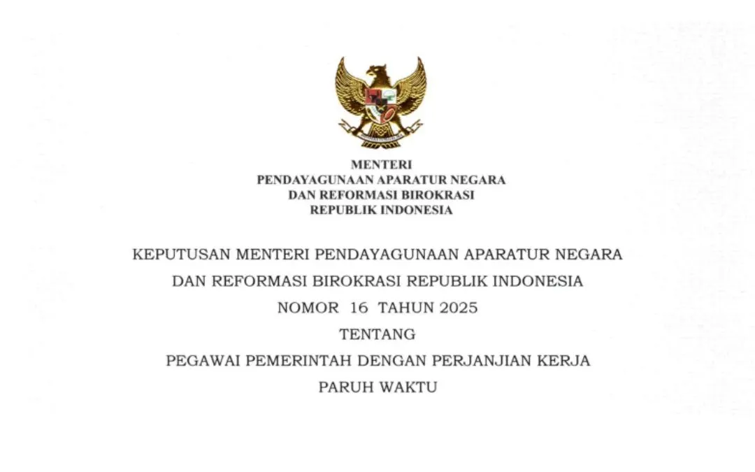 Dalam Keputusan MenpanRB No 16 Tahun 2025 adalah tenaga honorer yang gagal di seleksi CPNS 2024 bisa jadi PPPK paruh waktu