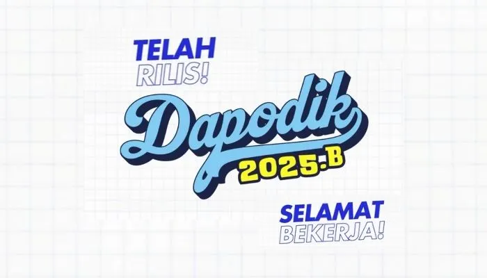 Aplikasi Data Pokok Pendidikan (Dapodik) versi 2025.b telah resmi dirilis.