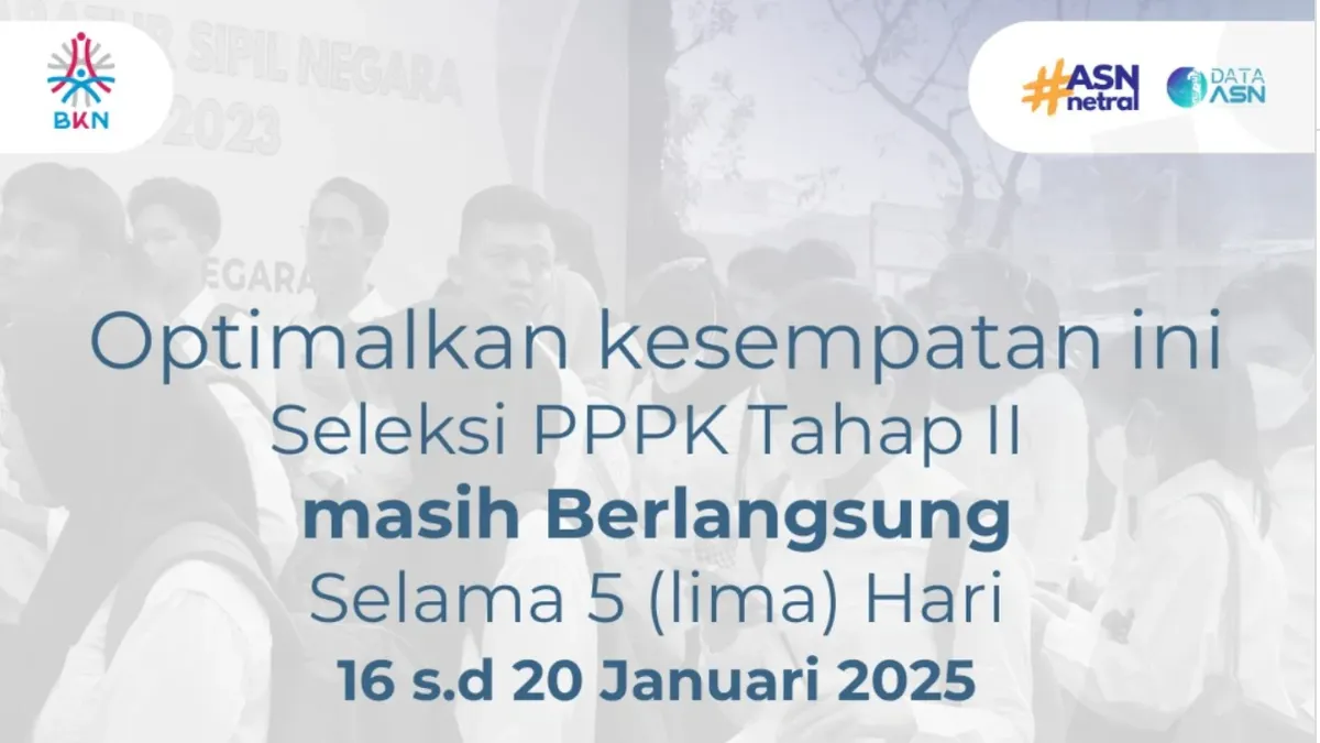 Proses pendaftaran PPPK Tahap 2 tahun 2024 kembali diperpanjang hingga 20 Januari 2025. BKN beberkan alasannya