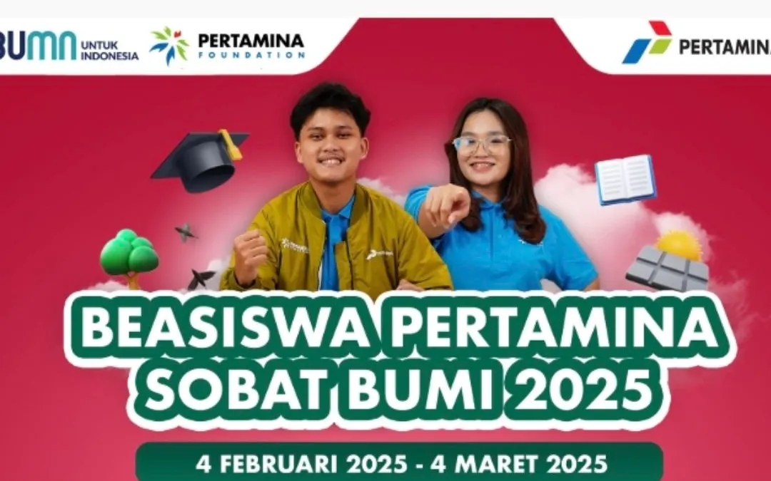 Beasiswa Pertamina Sobat Bumi 2025 Buka Bantuan Biaya UKT dan Uang Saku Mahasiswa