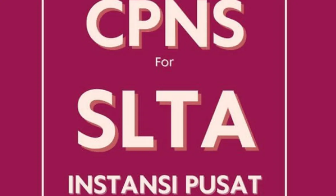 Ilustrasi Lowongan CPNS 2024 Instansi Pusat untuk Lulusan SMA Sederajat