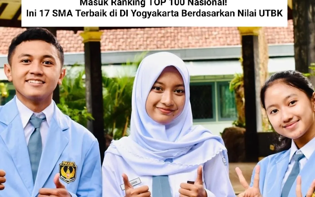 Beberapa sekolah jenjang Sekolah Menengah Atas (SMA) di Provinsi DI Yogyakarta masuk dalam daftar ranking top nasional.