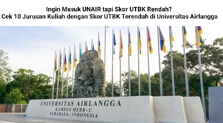 Berikut beberapa jurusan kuliah bidang saintek dan soshum dengan skor UTBK SNBT terendah di Universitas Airlangga