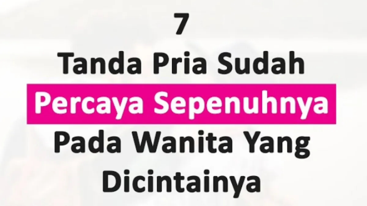 Ilustrasi Pria yang Percaya Sepenuhnya pada Pasangan
