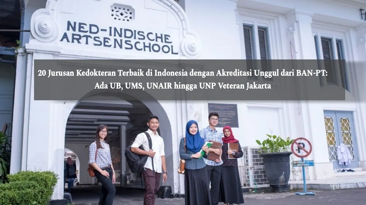 Bagi kamu yang ingin mendaftar kuliah di jurusan Kedokteran, maka prodi dengan akreditasi unggung bisa jadi referensinya.