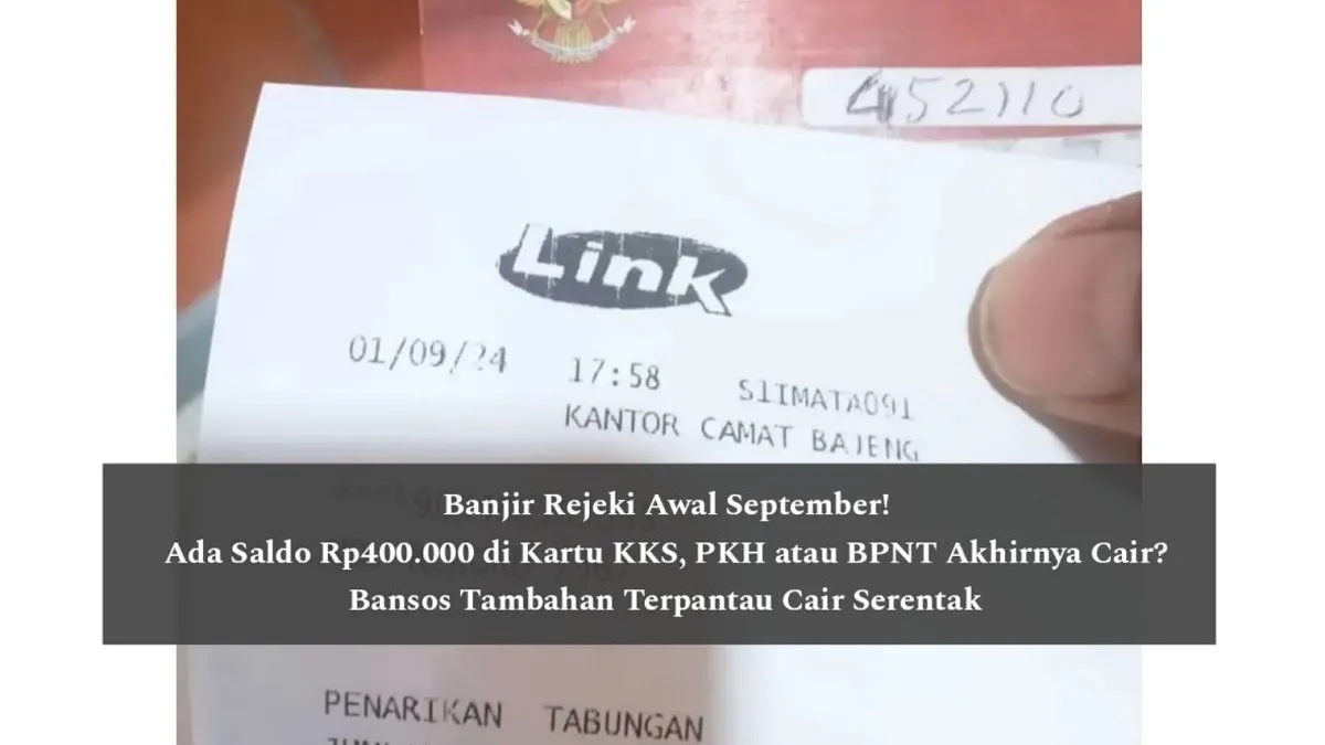 Banyak beredar di media sosial bahwa ada saldo masuk ke rekening KKS sebesar Rp400.000, bansos apa yang cair