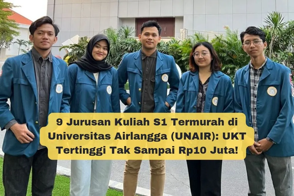 Berikut 9 jurusan kuliah termurah di Universitas Airlangga dengan rincian UKT tertinggi tidak sampai Rp10 juta.