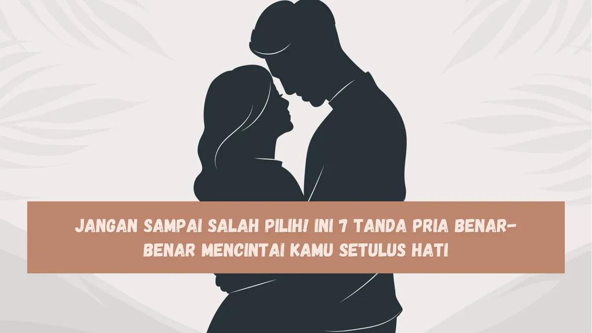 Ilustrasi Pria yang Benar-benar Mencintaimu