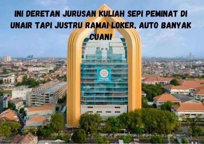 Ini Deretan Jurusan Kuliah Sepi Peminat di UNAIR tapi Justru Ramai Loker, Auto Banyak Cuan!