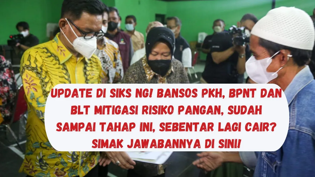 Informasi terupdate dari SIKS-NG untuk bansos PKH, BPNT dan BLT MRP bulan Mei
