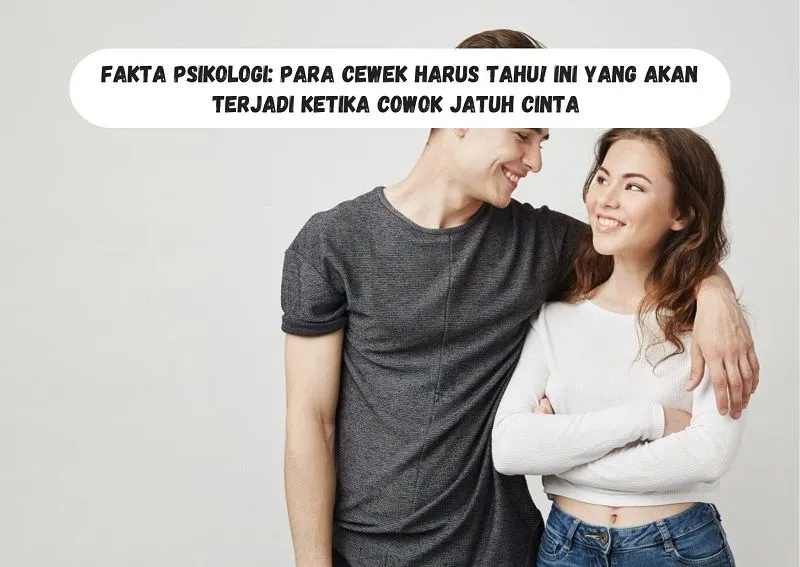 Ilustrasi. Fakta Psikologi Ini yang akan Terjadi Ketika Cowok Jatuh Cinta