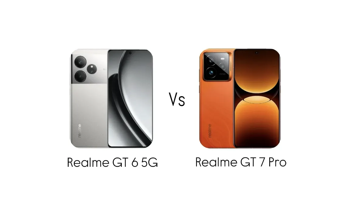 Realme GT 6 5G vs Realme GT 7 Pro 5G
