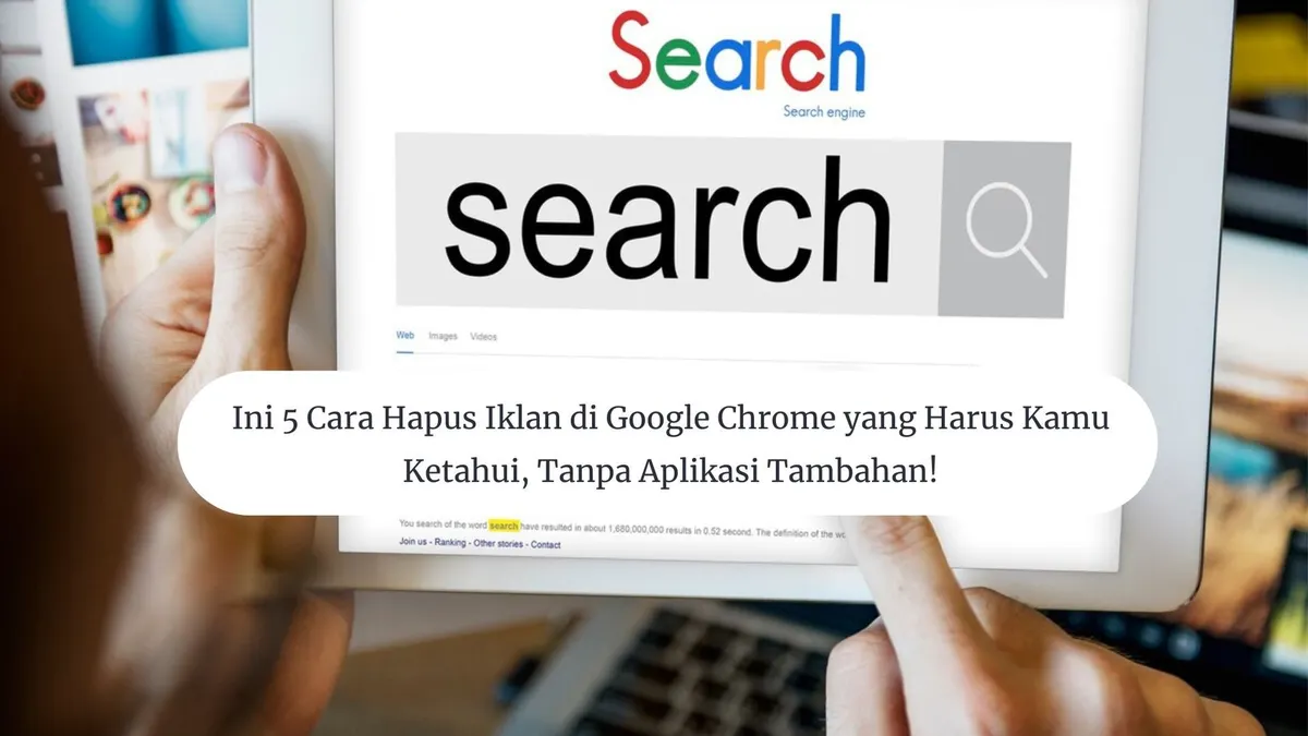 Ilustrasi menghilangkan iklan di Google Chrome.