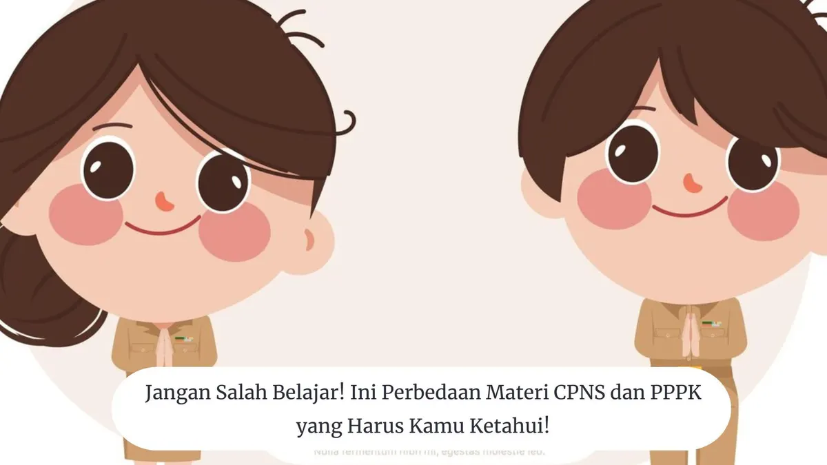 Ada antara materi CPNS dan PPPK.