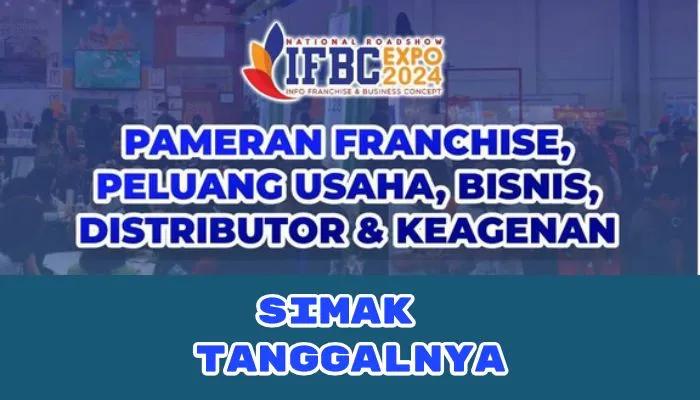 Indonesia Franchise &amp; Business Concept (IFBC) 2024 siap digelar di Hall 3A, ICE BSD, Tangerang, pada 8-10 November 2024.