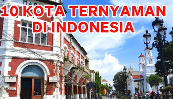 Daftar Kota Ternyaman di Indonesia