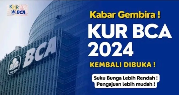  Ajukan KUR BCA 2024, Ini Persyaratan dan Cara Pengajuannya