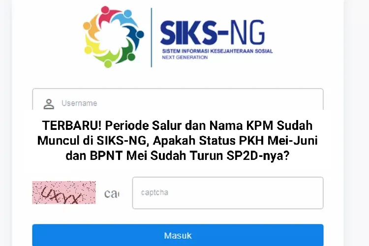 Illustrasi. Periode Salur dan Nama KPM Sudah Muncul di SIKS-NG