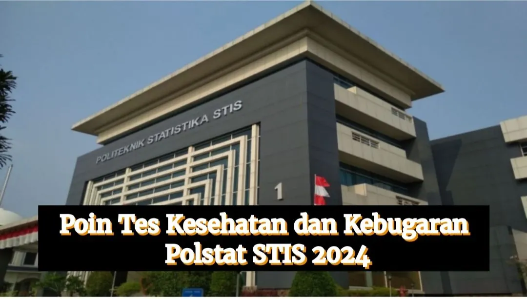 Tes Kesehatan dan Kebugaran SPMB Polstat STIS 2024