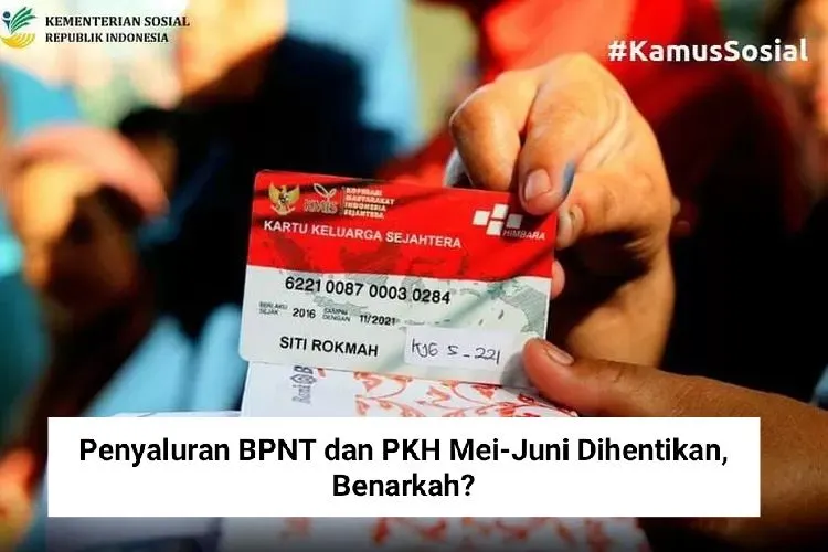 Kabar Penyaluran BPNT dan PKH Mei-Juni Dihentikan