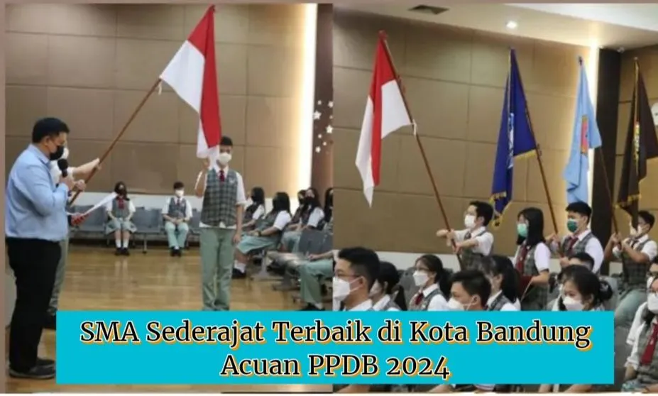 SMA sederajat terbaik di Bandung tahun 2024