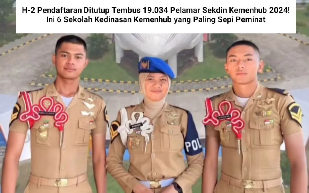 Ada beberapa sekolah kedinasan Kemenhub yang sepi peminat dengan jumlah pendaftar kurang dari 100. Bahkan ada yang masih 11 submit pendaftar.