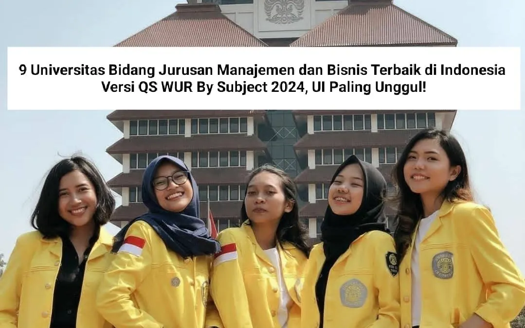 Ilustrasi. Universitas Jurusan Manajemen dan Bisnis Terbaik di Indonesia Versi QS WUR By Subject 2024, UI Paling Unggul