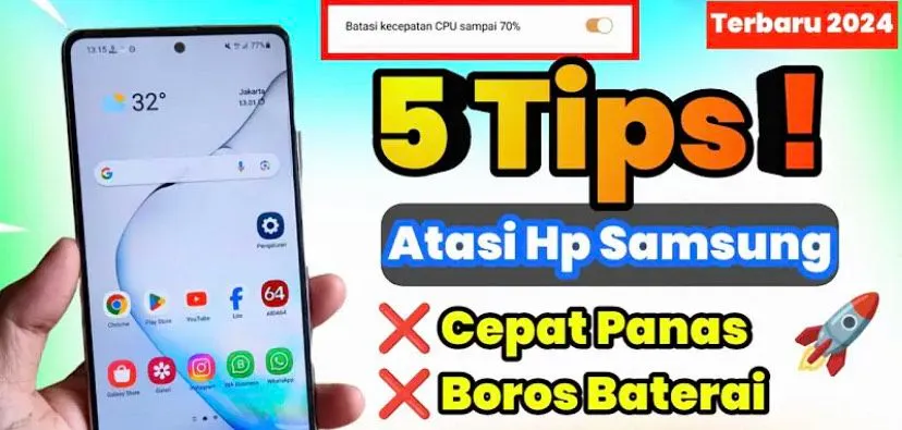 Tips Android: 5 Cara Mudah Atasi HP Samsung yang Cepat Panas dan Boros Baterai Tanpa Aplikasi Tambahan