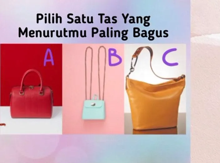 Tes Kepribadian: Tas Mana yang Paling Kamu Suka? Cari Tahu Kamu Sosok yang Terorganisir atau Blak-blakan