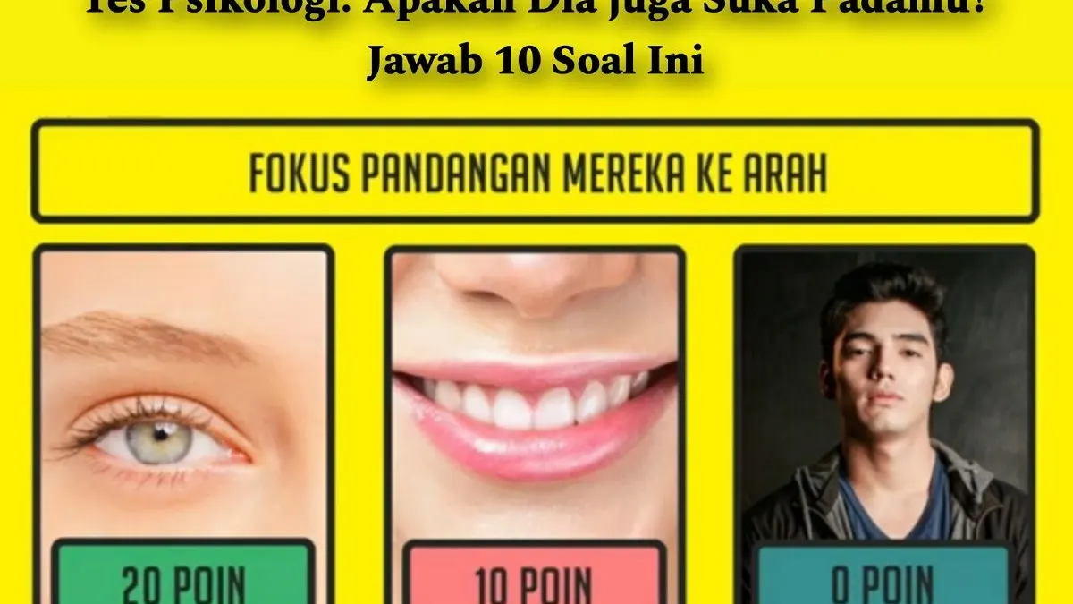 Mari kita mulai tes psikologi ini untuk mengetahui apakah dia juga suka padamu atau hanya menganggapmu teman.