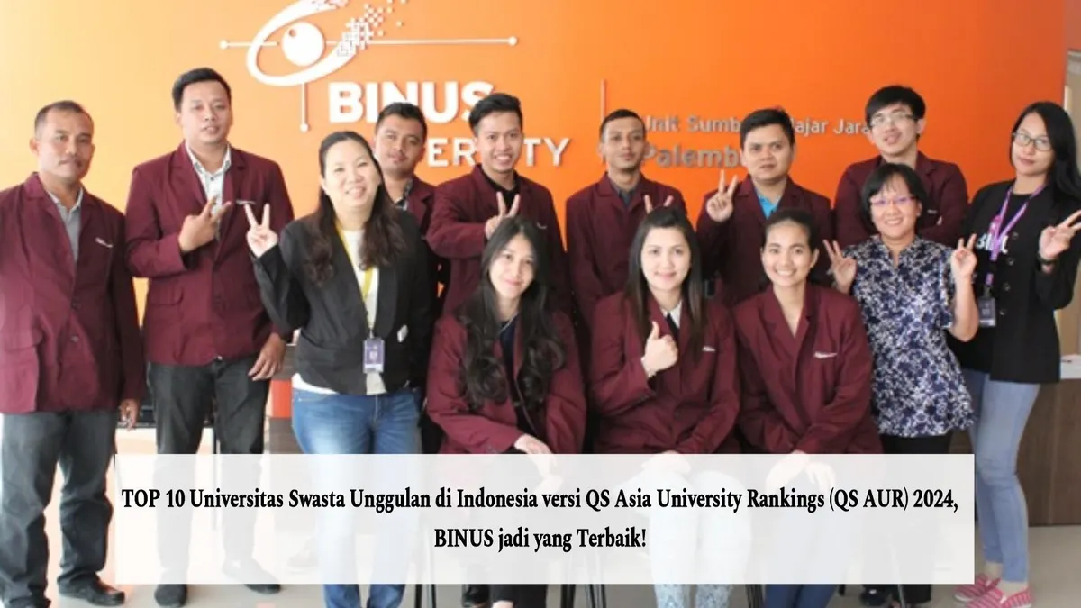 Daftar Universitas Swasta Unggulan di Indonesia versi QS Asia University Rankings (QS AUR) 2024