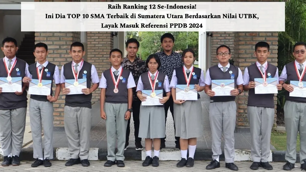 Daftar SMA Terbaik di Sumatera Utara Berdasarkan Nilai UTBK