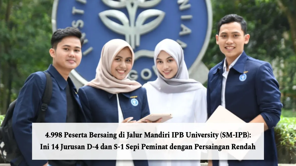 Daftar Jurusan D-4 dan S-1 Sepi Peminat dengan Persaingan Rendah di IPB