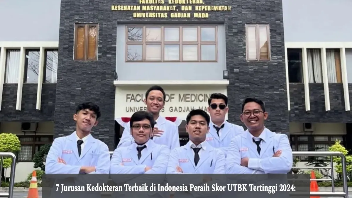 Jurusan Kedokteran Terbaik di Indonesia Peraih Skor UTBK Tertinggi 2024