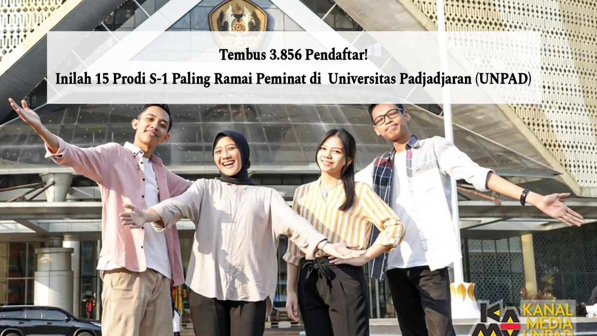 15 Prodi S-1 Paling Ramai Peminat di Universitas Padjadjaran (UNPAD)