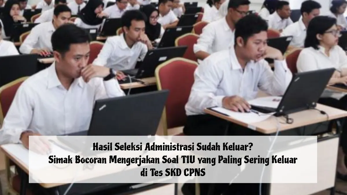 Lolos Seleksi Administrasi CPNS 2024, peserta harus sudah bersiap untuk mengikuti tahapan selanjutnya yaitu Seleksi Kompetensi Dasar (SKD).