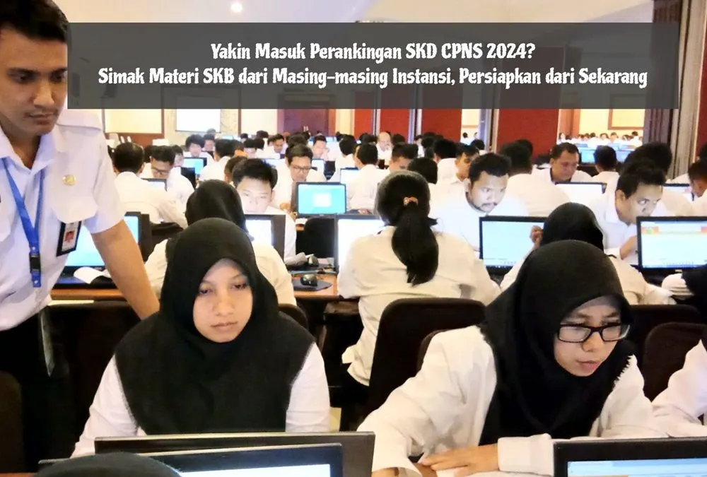 Selain berusaha untuk mendapatkan skor tinggi pada SKD CPNS, para peserta juga harus masuk perankingan jika ingin lanjut ke tahap SKB.