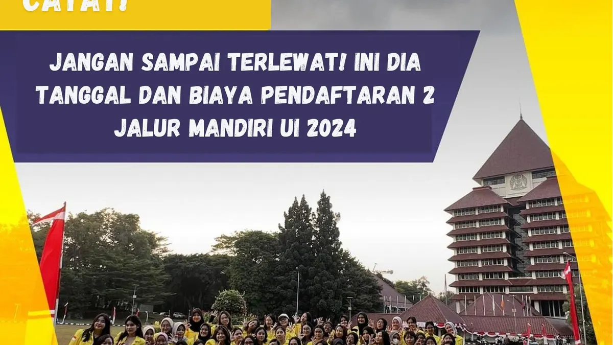 Saat ini di Universitas Indonesia (UI) telah dibuka dua jalur mandiri untuk calon mahasiswa baru di tahun 2024.