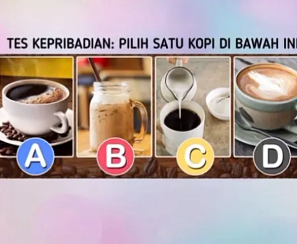 Tes Kepribadian: Pilih Kopi Mana yang Paling Kamu Suka, Jawabanmu Mengungkap Sisi Positif di Rumah
