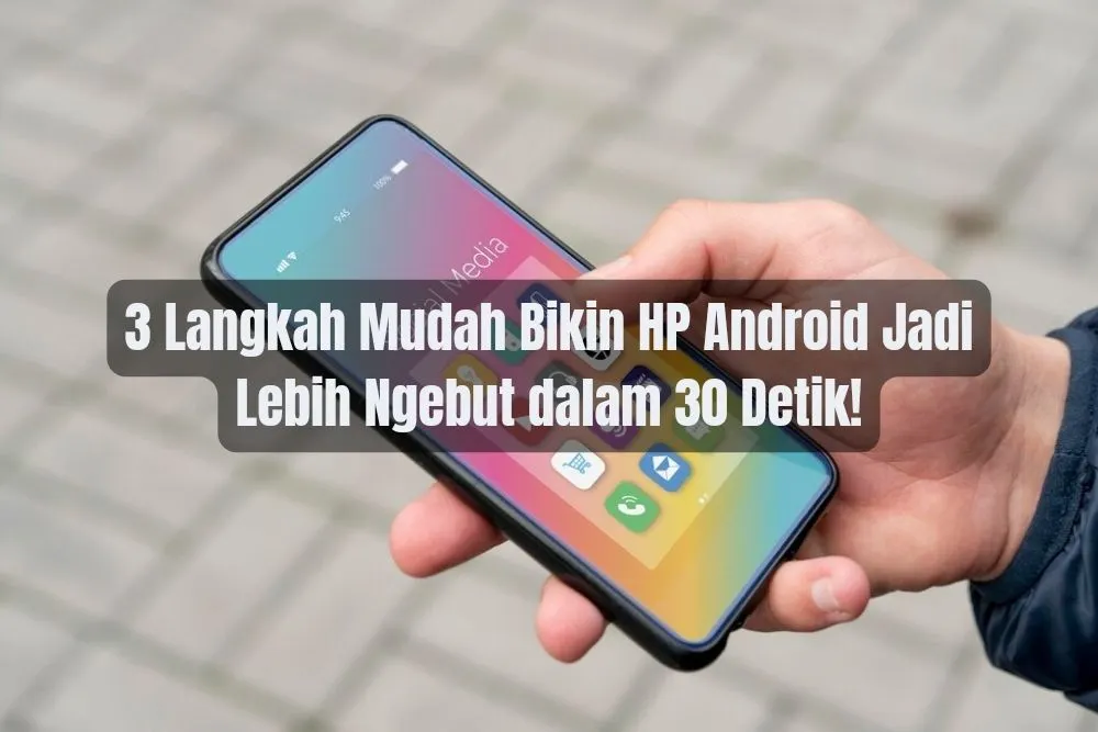 Ilustrasi tips untuk mengatasi HP Android lemot.
