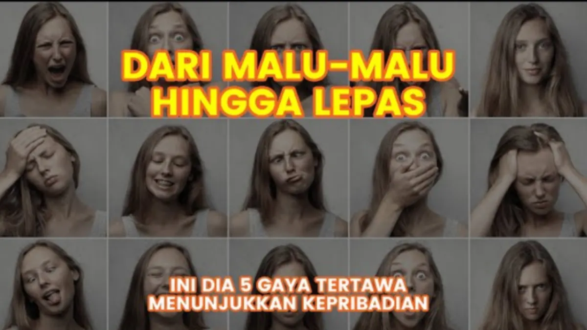 Tertawa juga bisa menjadi salah satu cara untuk mengenali kepribadian.