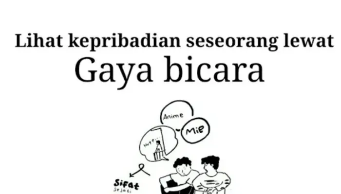 Perhatikan Diksi, Intonasi, Ekspresi, serta Aksi, Inilah Cara Terbaik untuk Mengenali Kepribadian Seseorang Melalui Gaya Bicara