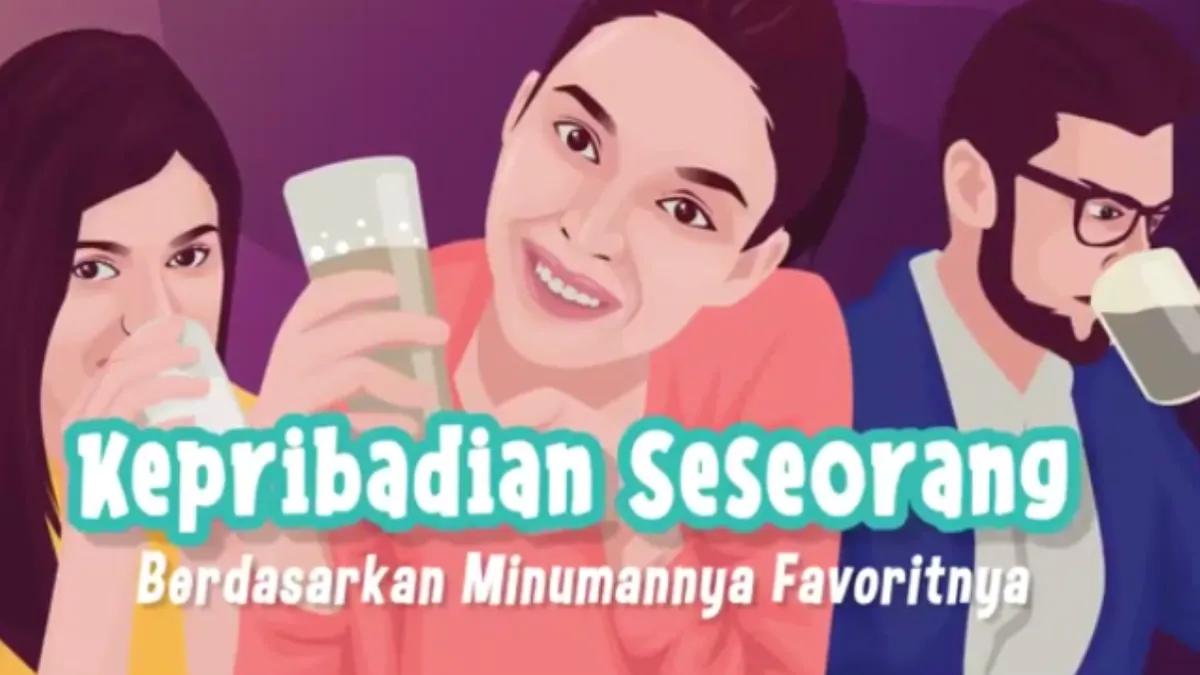 Cara Mengenali Kepribadian Seseorang Berdasarkan Jenis Minuman Favorit