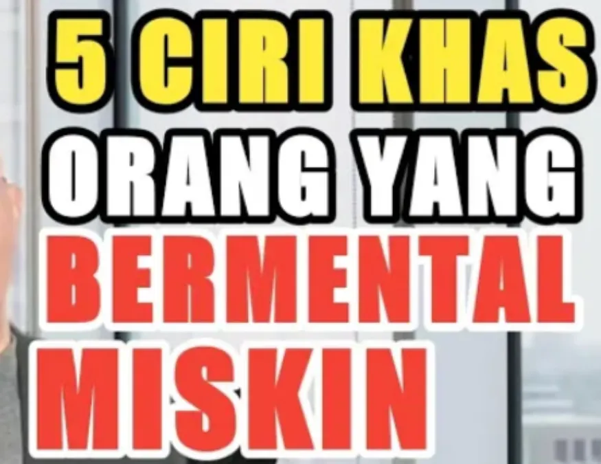 Memiliki mental miskin selain dapat membawa kerusakan dan tidak menghargai diri sendiri, juga dapat berimbas luas terhadap orang di sekitar.