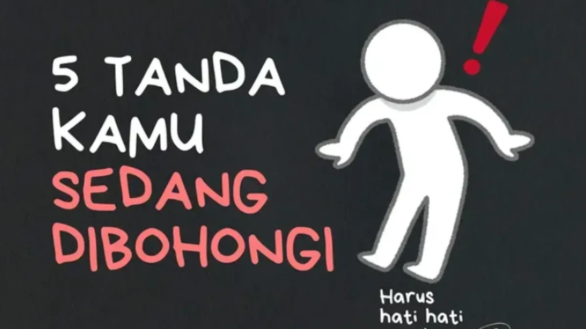 Untuk menghindari potensi menjadi korban para pembohong atau penghianat, berikut adalah lima tanda yang perlu diketahui dan dipahami.
