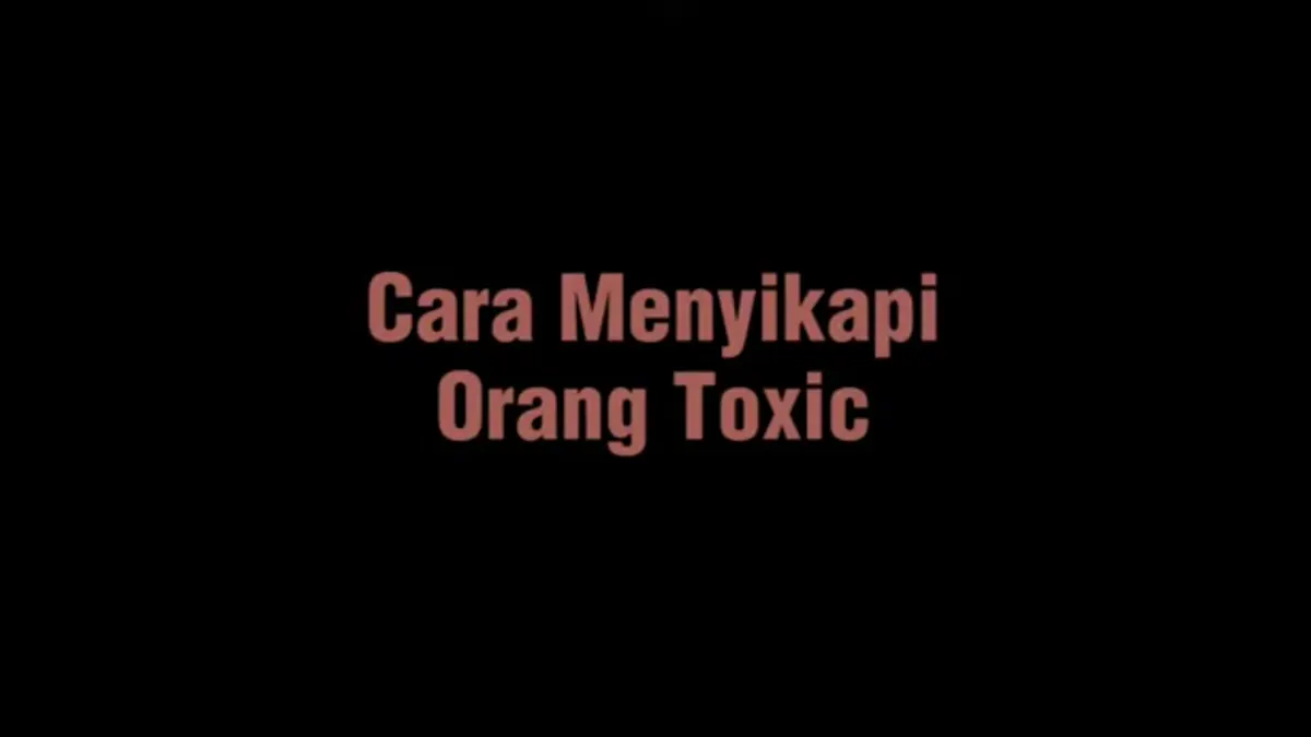 Illustrasi. 10 cara menghadapi orang toxic